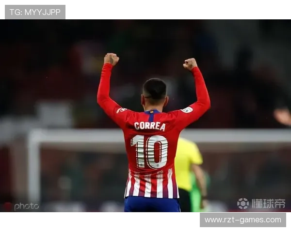 科雷亚马竞生涯全回顾：关键时刻与高光表现的完整历程解析